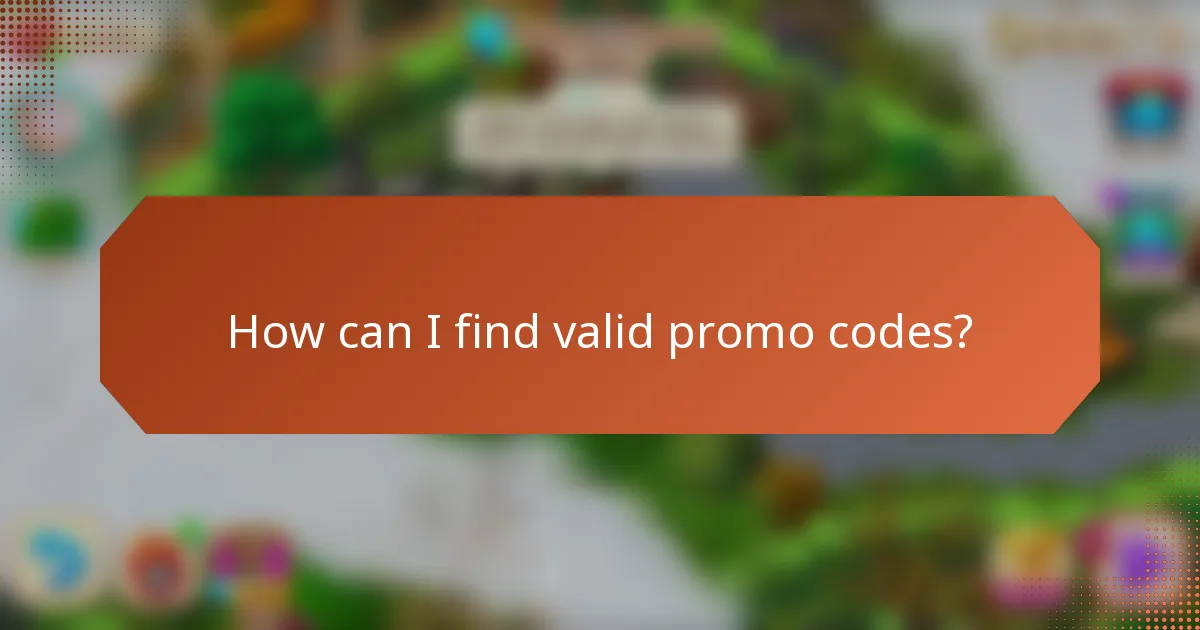 How can I find valid promo codes?