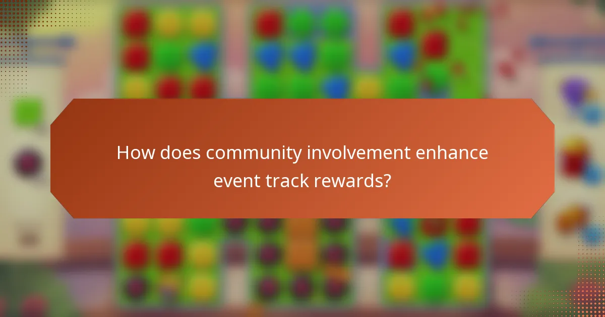 How does community involvement enhance event track rewards?