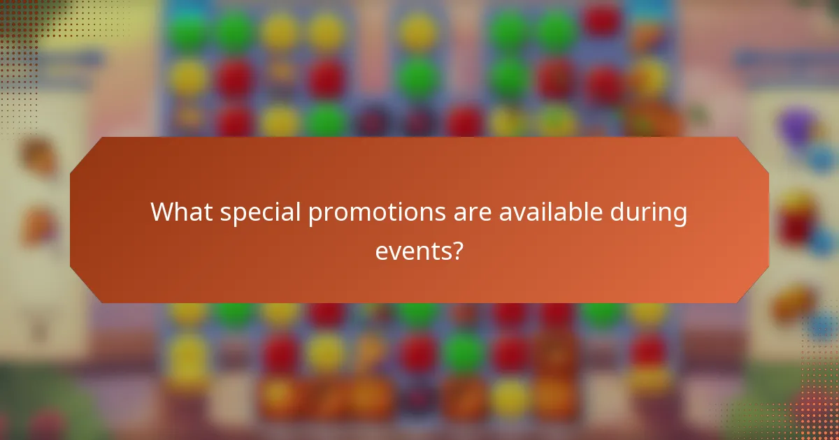 What special promotions are available during events?