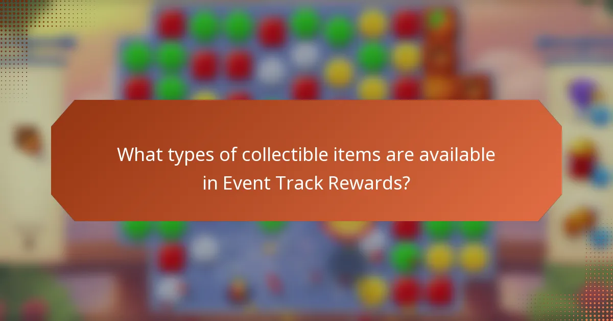 What types of collectible items are available in Event Track Rewards?